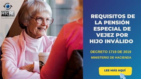 DECRETO 1719 DE 2019 REQUISITOS DE LA PENSIÓN ESPECIAL DE VEJEZ POR