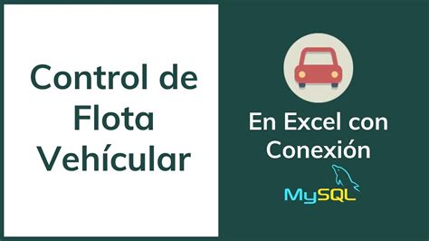 Control De Flota Veh Cular En Excel Y Conexi N Mysql Youtube