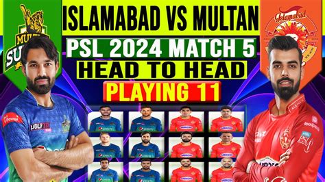 Psl 2024 Islamabad United Vs Multan Sultans Playing 11 Match Detail