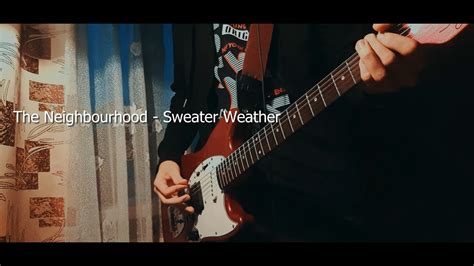 The Neighbourhood Sweater Weather Guitar Cover Youtube