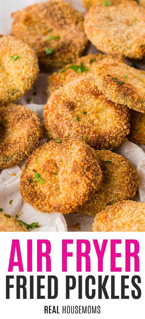 Air Fryer Fried Pickles Real Housemoms