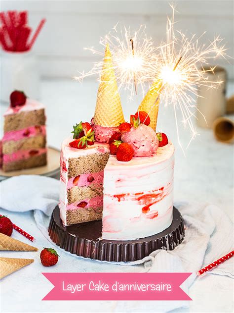 Notre G Teau D Anniversaire Un Layer Cake La Fraise F Erie Cake