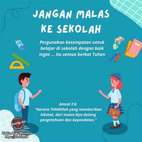 Jangan Malas Ke Sekolah Elohim Ministry