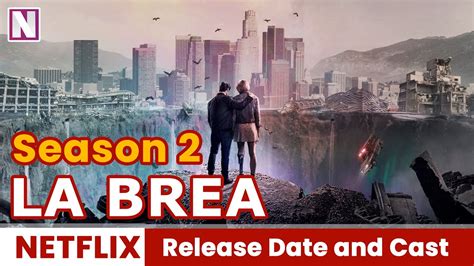 La Brea Season Release On Netflix Youtube