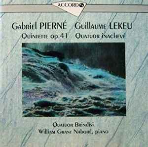 Gabriel Piern Guillaume Lekeu Brindisi Quartet William Grant Nabor