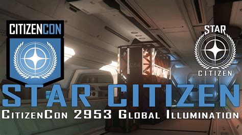 Star Citizen CitizenCon 2953 Ray Traced Global Illumination YouTube