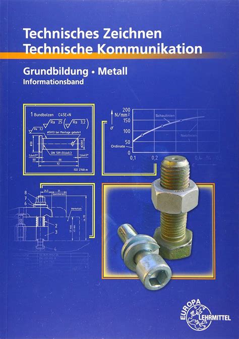 Technisches Zeichnen Technische Kommunikation Metall Grundbildung