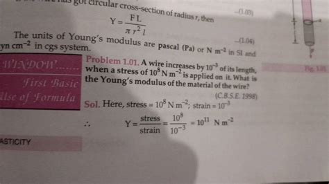 The units of Young's modulus are pascal (Pa2) or Nm−2 in St and yn cm−2 i..