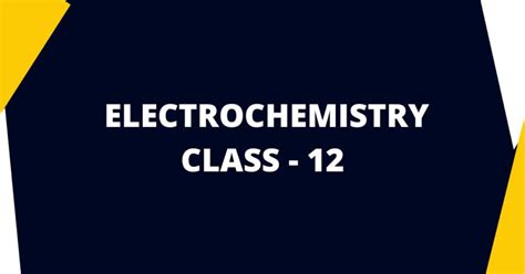 Electrochemistry Class 12 MCQs Questions With Answers