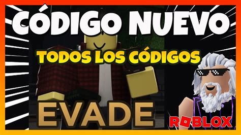 NUEVO CÓDIGO TODOS los CÓDIGOS de EVADE Códigos de Evadir Roblox