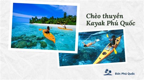 Du Lịch Phú Quốc Thử Ngay Chèo Thuyền Kayak ĐỨc PhÚ QuỐc