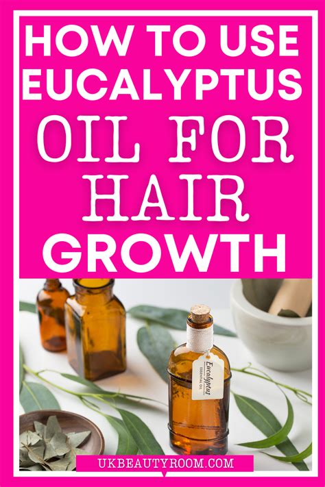 eucalyptus oil  hair   benefits  growth natural hair