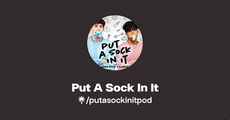 Put A Sock In It Instagram Tiktok Linktree