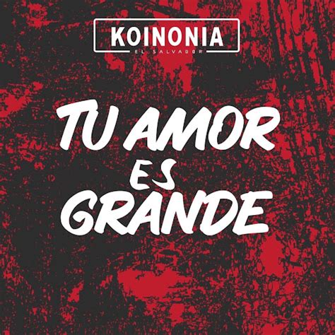 Tu Amor Es Grande Youtube Music