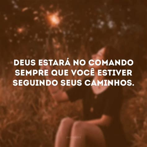 Deus No Comando Frases - 30 frases de Deus no comando para acreditar sempre em seus planos