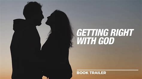 Getting Right With God By Joseph Way Book Video Trailer Youtube