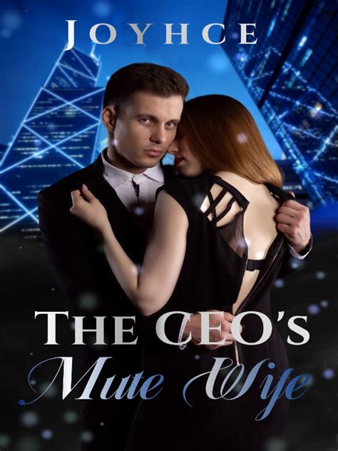 The CEO S Mute Wife By Joyhce AlphaNovel