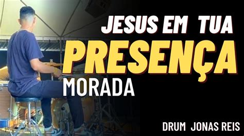 Jesus Em Tua Presen A Jonas Reis Vers O Ao Vivo Morada Youtubeshorts