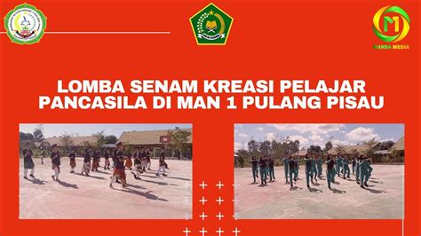 Lomba Senam Kreasi Pelajar Pancasila Di Man Pulang Pisau Youtube