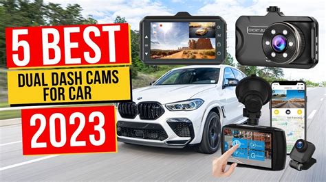 Best Dual Dash Cams For Car In Top Dual Dash Cams For Car