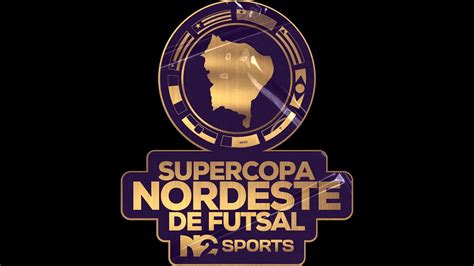 GRANDE FINAL SUPER COPA NORDESTE DE FUTSAL YouTube