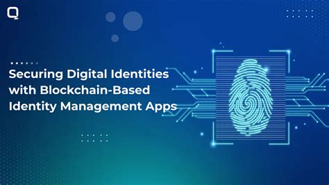 Blockchain Identity Management Identity Access Apps