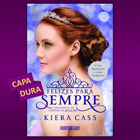 Livro Felizes Para Sempre Kiera Cass Novo E Lacrado Shopee Brasil