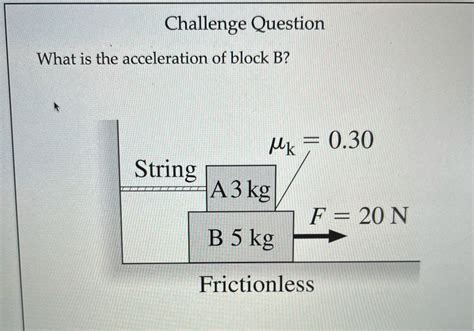 Solved What is the acceleration of block B? | Chegg.com 