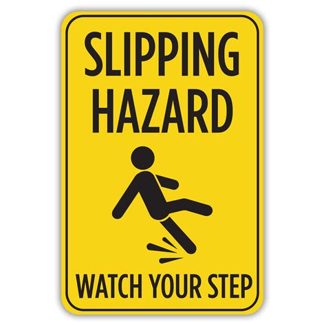 SLIPPING HAZARD WATCH YOUR STEP - American Sign Company
