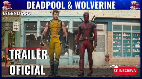 Deadpool E Wolverine Trailer 2 Oficial Legendado Deadpool3 Youtube