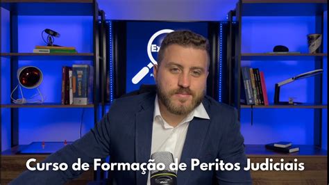 Apresenta O Do Curso De Forma O De Peritos Judiciais Youtube