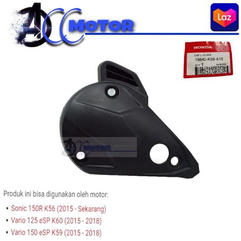 19642 K59 A10 Cover Tutup Blok CVT Vario 125 150LED Esp Original Honda