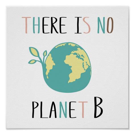 There Is No Planet B Poster Zazzle Book Writing Inspiration