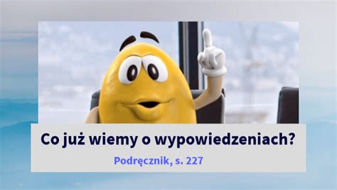 Co Ju Wiemy O Wypowiedzeniach