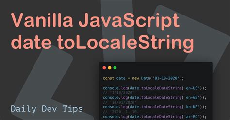 Vanilla Javascript Date Tolocalestring