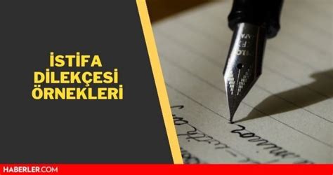 İstifa dilekçesi örneği nasıl yazılır 2021 İşte istifa dilekçesi