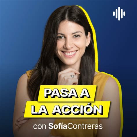 Pasa A La Acción Con Sofia Contreras 2023