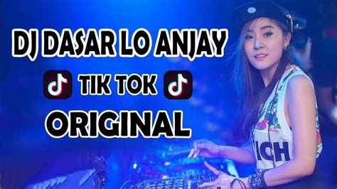 Viral Dj Dasar Lo Anjay Bass Bossted Remix Youtube