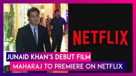 Junaid Khan In Maharaj Aamir Khans Sons Debut Film To Premiere On Netflix 📹 Watch Videos