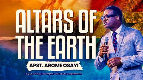 ALTARS OF THE EARTH APOSTLE AROME OSAYI APOSTOLIC EMPOWERMENT