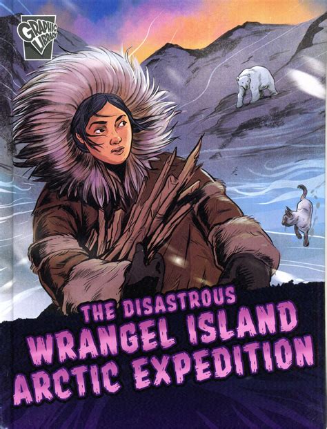 The Disastrous Wrangel Island Arctic Expedition Laburnum House