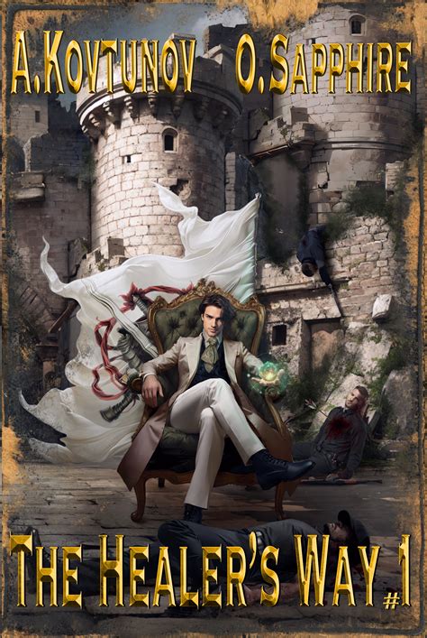 The Healer’s Way #1 (The Healers Way #1) by Oleg Sapphire | Goodreads