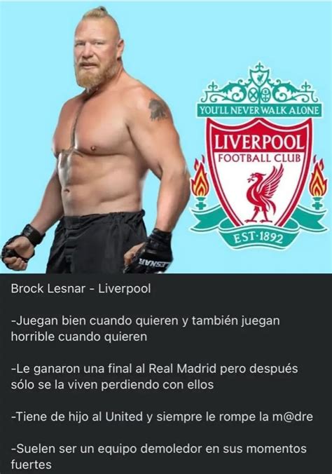 Sociedad on Twitter Brock Lesnar nunca caminará solo con el Liverpool