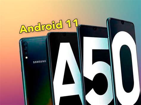 Le Samsung Galaxy A50 a déjà Android 11 dates et détails SOS