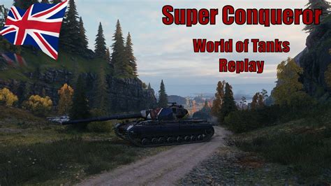 Super Conqueror Uk Damage Frags World Of Tanks Replays