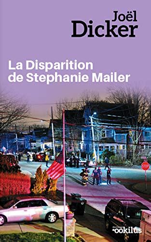 La Disparition De Stephanie Mailer Vol Volumes Dicker Jo L