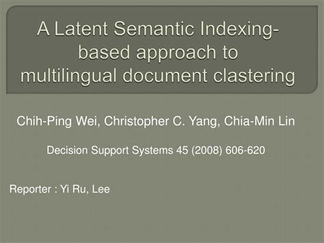 Ppt A Latent Semantic Indexing Based Approach To Multilingual Document Clastering Powerpoint