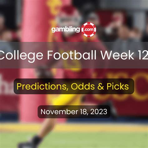 Week 12 College Football Picks And Best College Football Bets