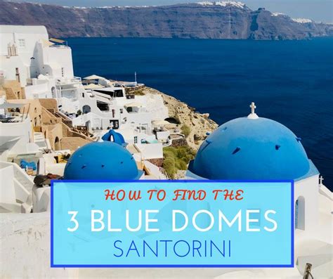 How To Photograph The Santorini Blue Domes In Oia Santorini Blue