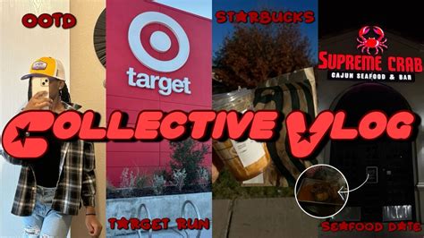 Collective Vlog Ootd Target Run Seafood Date Strbucks